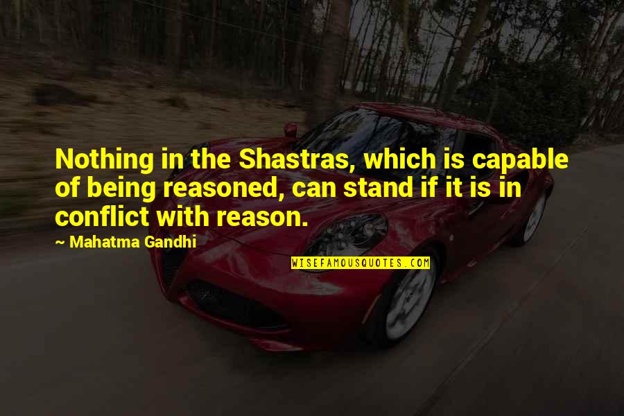 Best Vijaya Dashami Quotes By Mahatma Gandhi: Nothing in the Shastras, which is capable of