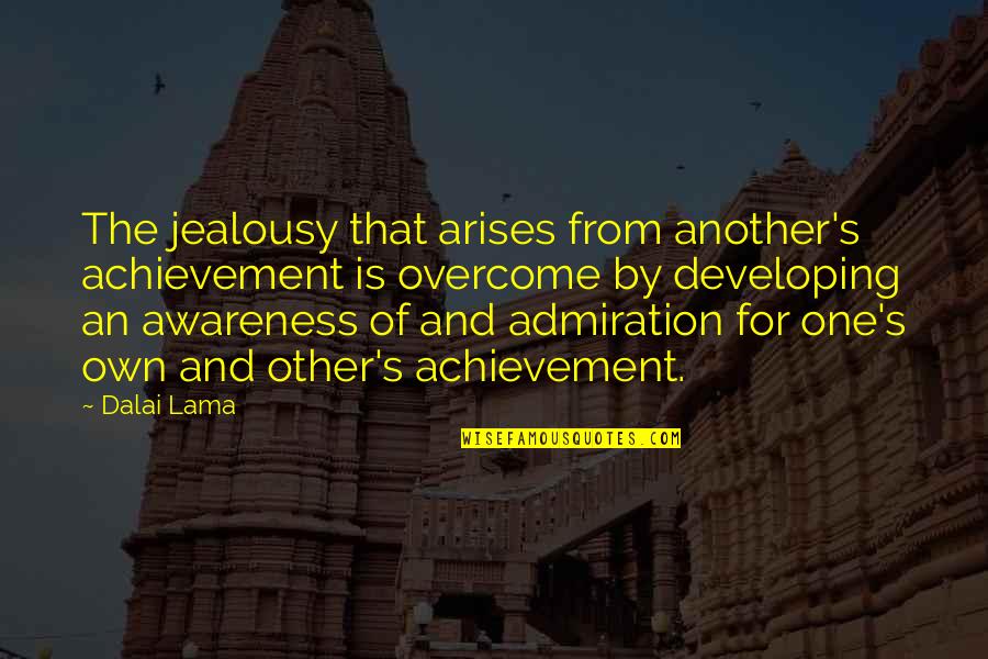 Best Waiting Movie Quotes By Dalai Lama: The jealousy that arises from another's achievement is Best Waiting Movie Quotes By Dalai Lama: The jealousy that arises from another's achievement is