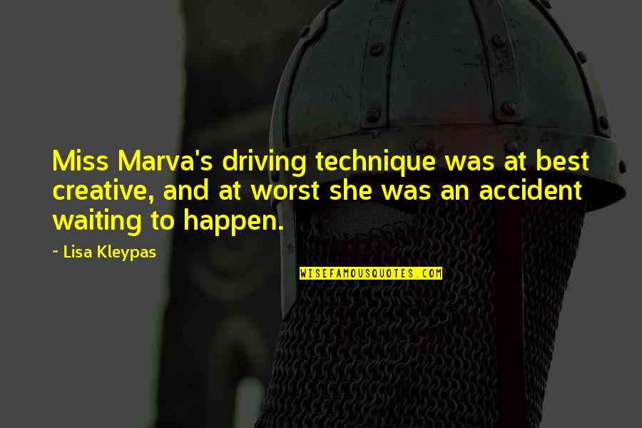 Best Waiting Quotes By Lisa Kleypas: Miss Marva's driving technique was at best creative,