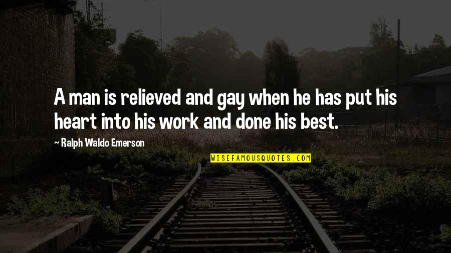 Best Waldo Emerson Quotes By Ralph Waldo Emerson: A man is relieved and gay when he Best Waldo Emerson Quotes By Ralph Waldo Emerson: A man is relieved and gay when he