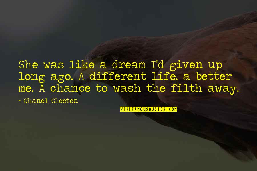 Best Wash Quotes By Chanel Cleeton: She was like a dream I'd given up