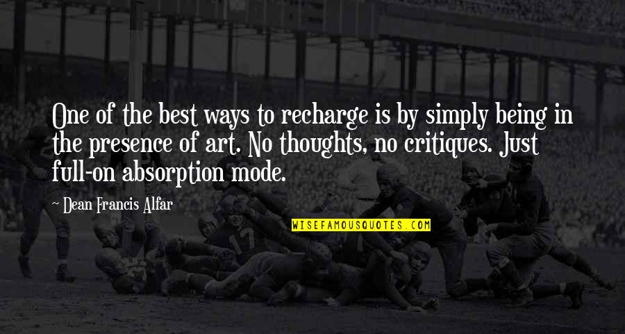 Best Ways Quotes By Dean Francis Alfar: One of the best ways to recharge is