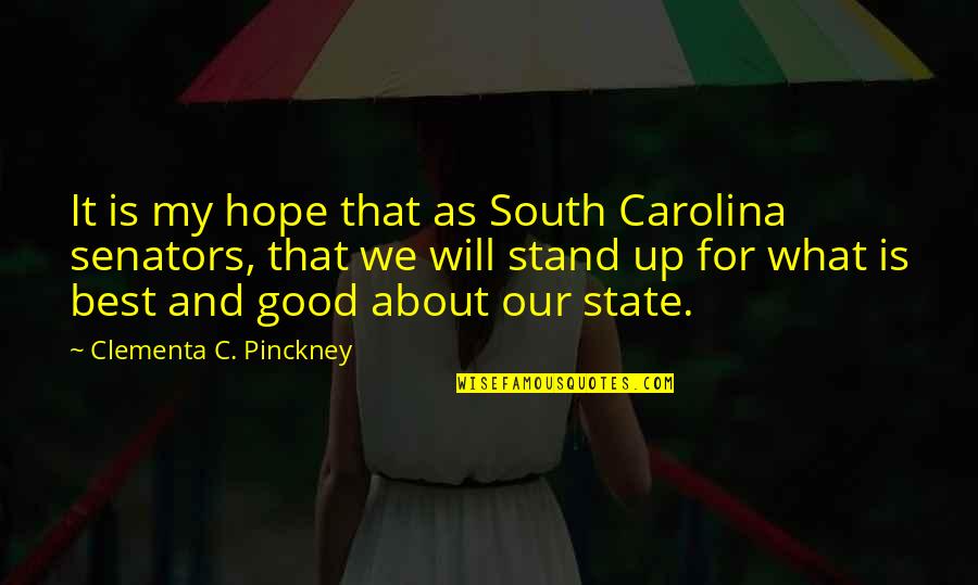 Best What's Up Quotes By Clementa C. Pinckney: It is my hope that as South Carolina