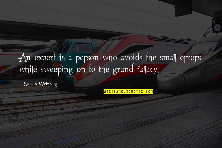 Best Wheezywaiter Quotes By Steven Weinberg: An expert is a person who avoids the Best Wheezywaiter Quotes By Steven Weinberg: An expert is a person who avoids the