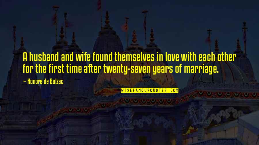Best Wife Love Quotes By Honore De Balzac: A husband and wife found themselves in love