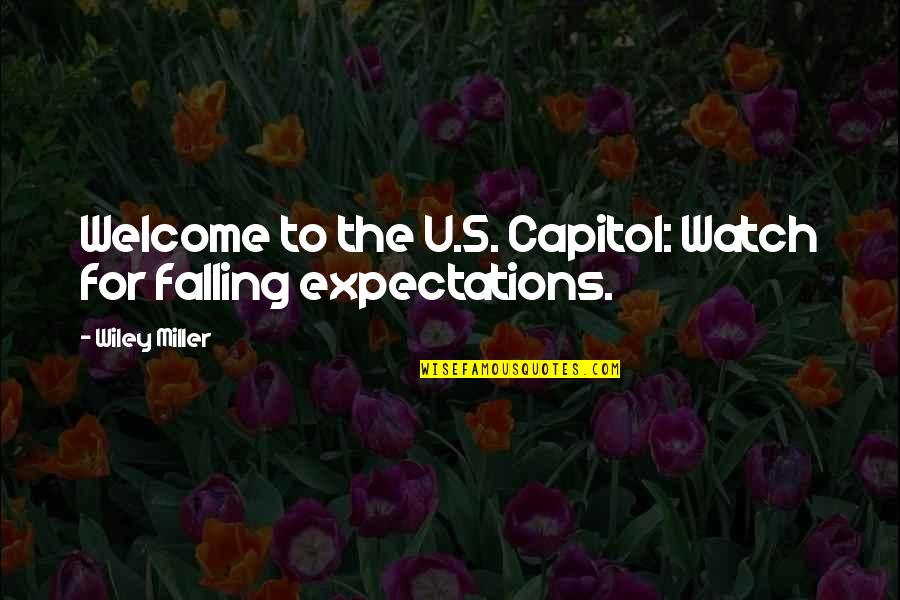 Best Wiley Quotes By Wiley Miller: Welcome to the U.S. Capitol: Watch for falling
