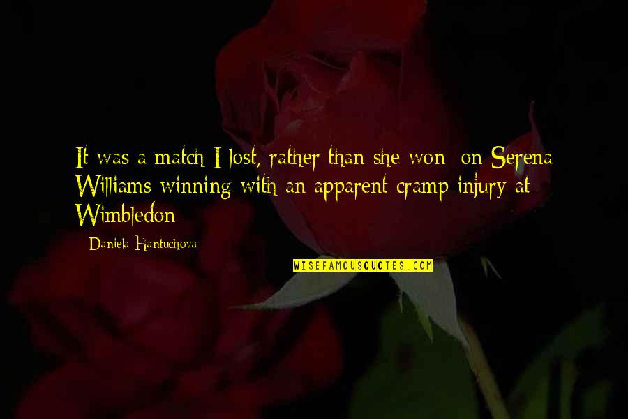 Best Wimbledon Quotes By Daniela Hantuchova: It was a match I lost, rather than Best Wimbledon Quotes By Daniela Hantuchova: It was a match I lost, rather than