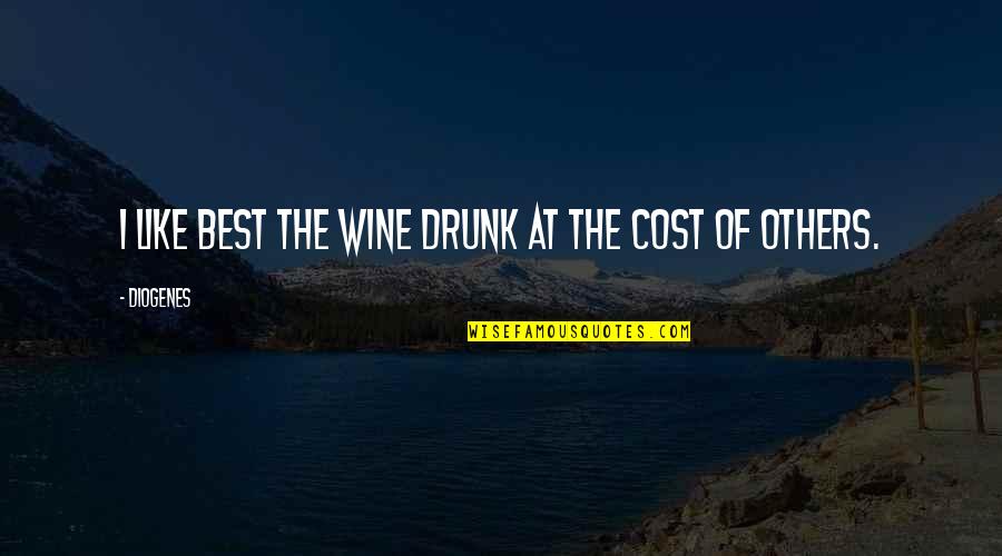 Best Wine Quotes By Diogenes: I like best the wine drunk at the