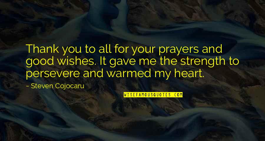 Best Wishes And Thank You Quotes By Steven Cojocaru: Thank you to all for your prayers and