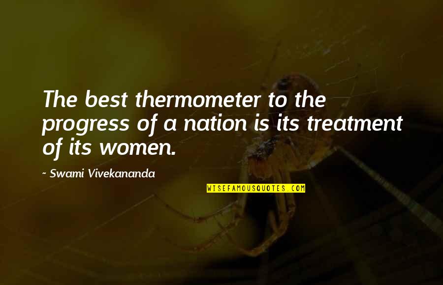 Best Women Quotes By Swami Vivekananda: The best thermometer to the progress of a