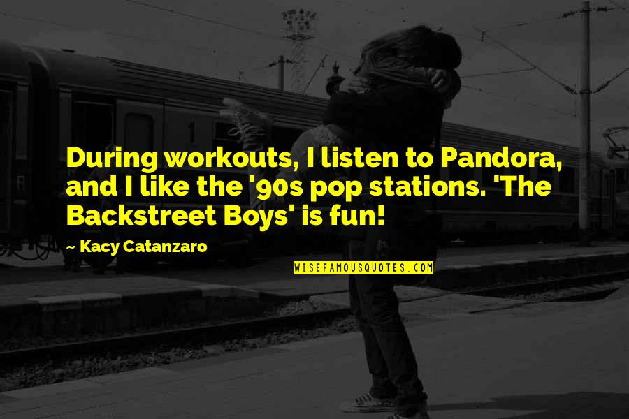 Best Workouts Quotes By Kacy Catanzaro: During workouts, I listen to Pandora, and I Best Workouts Quotes By Kacy Catanzaro: During workouts, I listen to Pandora, and I