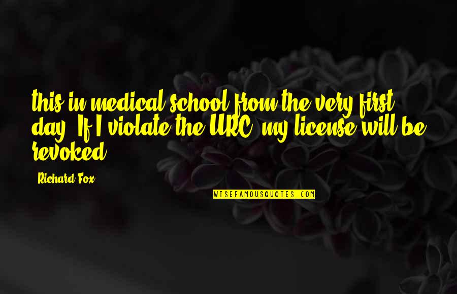Best Yukon Cornelius Quotes By Richard Fox: this in medical school from the very first Best Yukon Cornelius Quotes By Richard Fox: this in medical school from the very first