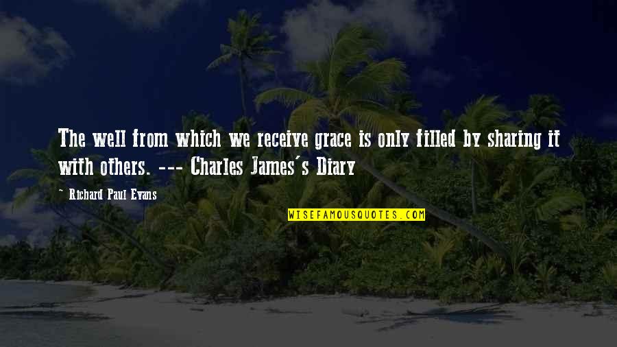 Bestiole In English Quotes By Richard Paul Evans: The well from which we receive grace is Bestiole In English Quotes By Richard Paul Evans: The well from which we receive grace is