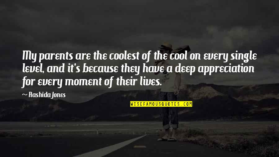 Bestttt Quotes By Rashida Jones: My parents are the coolest of the cool
