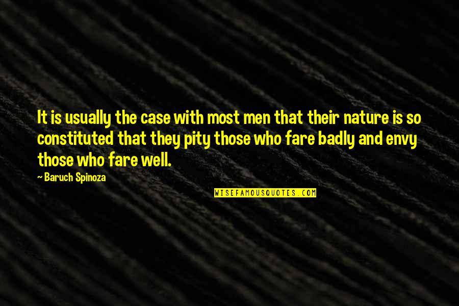 Betamaxes Quotes By Baruch Spinoza: It is usually the case with most men