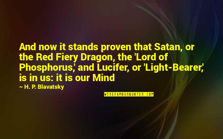 Betroffen Gemeinden Quotes By H. P. Blavatsky: And now it stands proven that Satan, or
