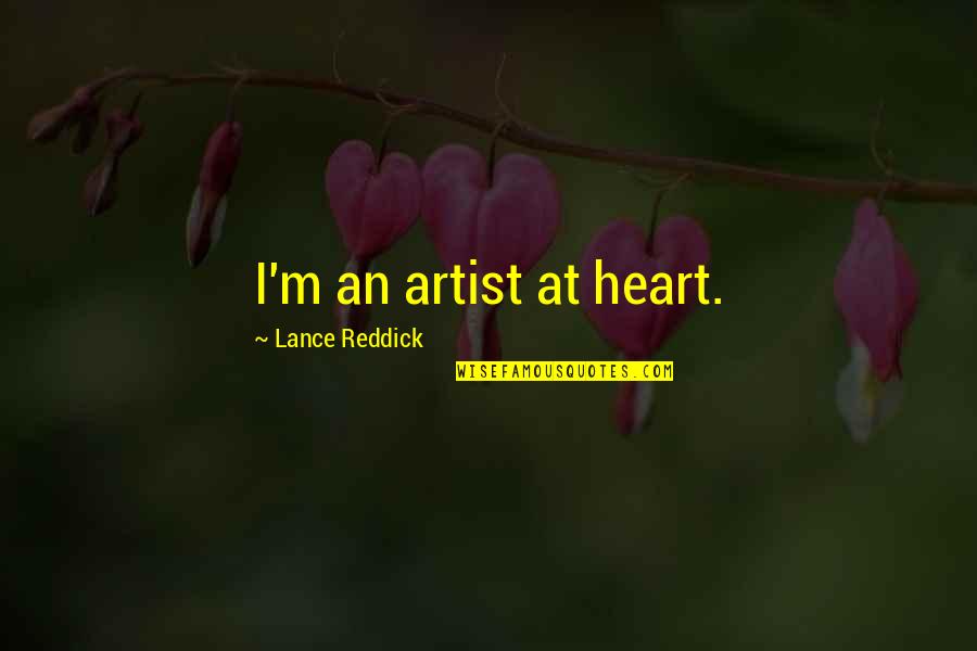 Betschmans Flowers Quotes By Lance Reddick: I'm an artist at heart.