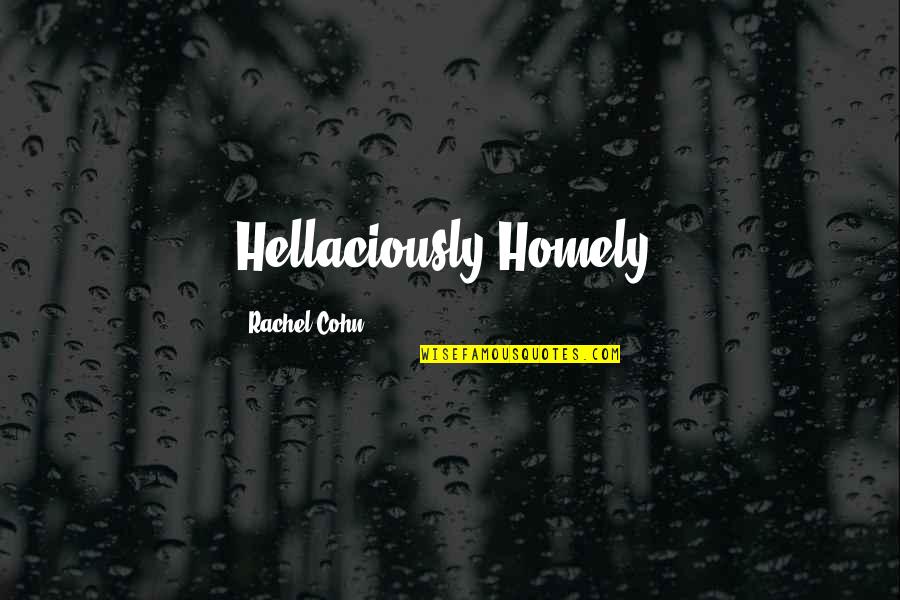 Betta Fish Quotes By Rachel Cohn: Hellaciously Homely. Betta Fish Quotes By Rachel Cohn: Hellaciously Homely.