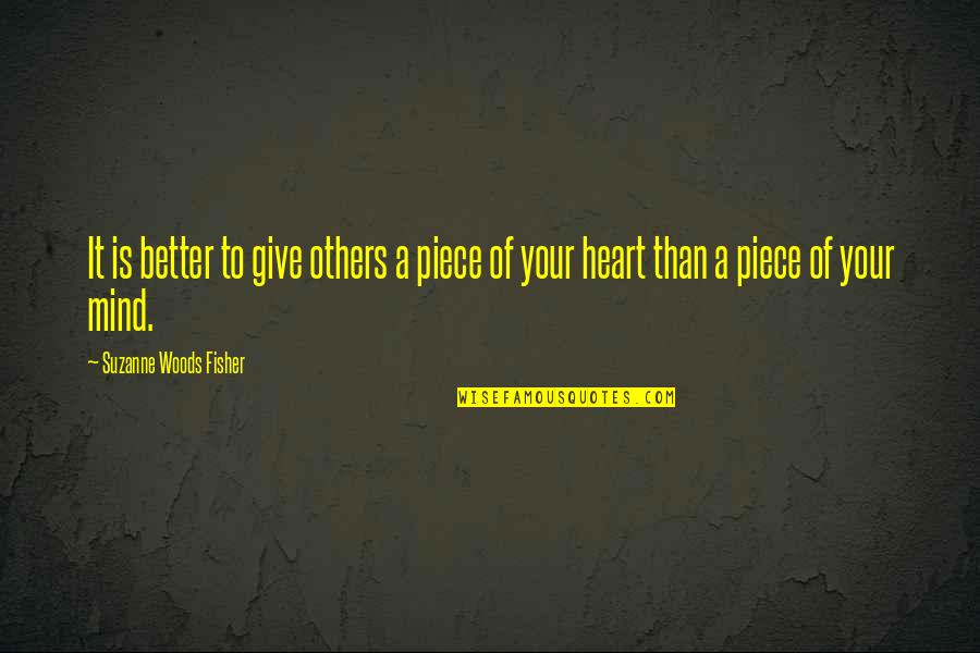 Better To Give Quotes By Suzanne Woods Fisher: It is better to give others a piece