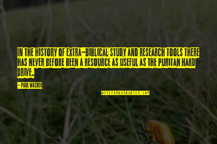 Bettino Basil Quotes By Paul Washer: In the history of extra-biblical study and research Bettino Basil Quotes By Paul Washer: In the history of extra-biblical study and research
