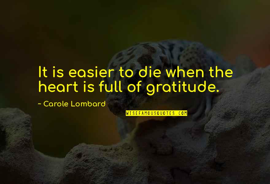Beuveille Quotes By Carole Lombard: It is easier to die when the heart