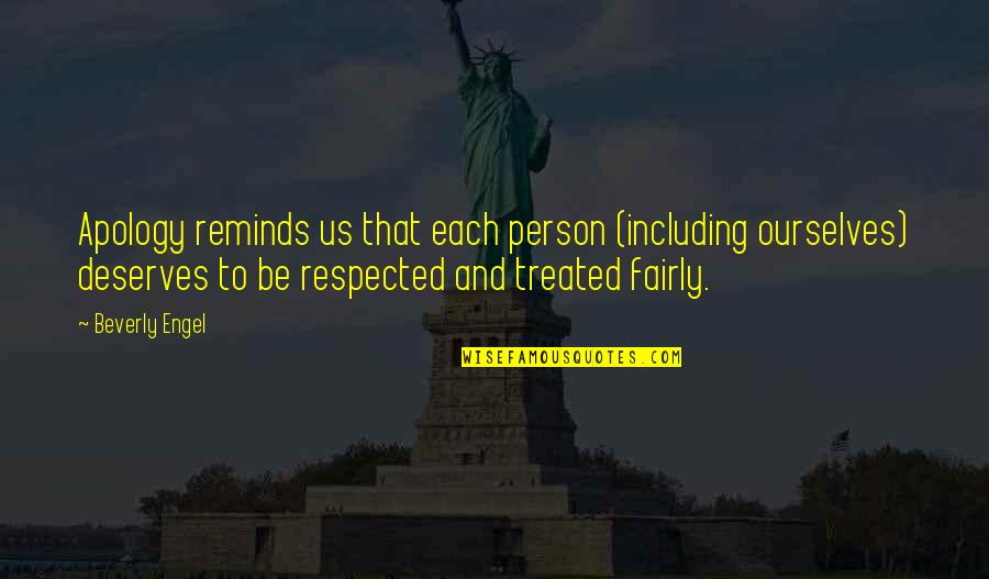 Beverly's Quotes By Beverly Engel: Apology reminds us that each person (including ourselves) Beverly's Quotes By Beverly Engel: Apology reminds us that each person (including ourselves)