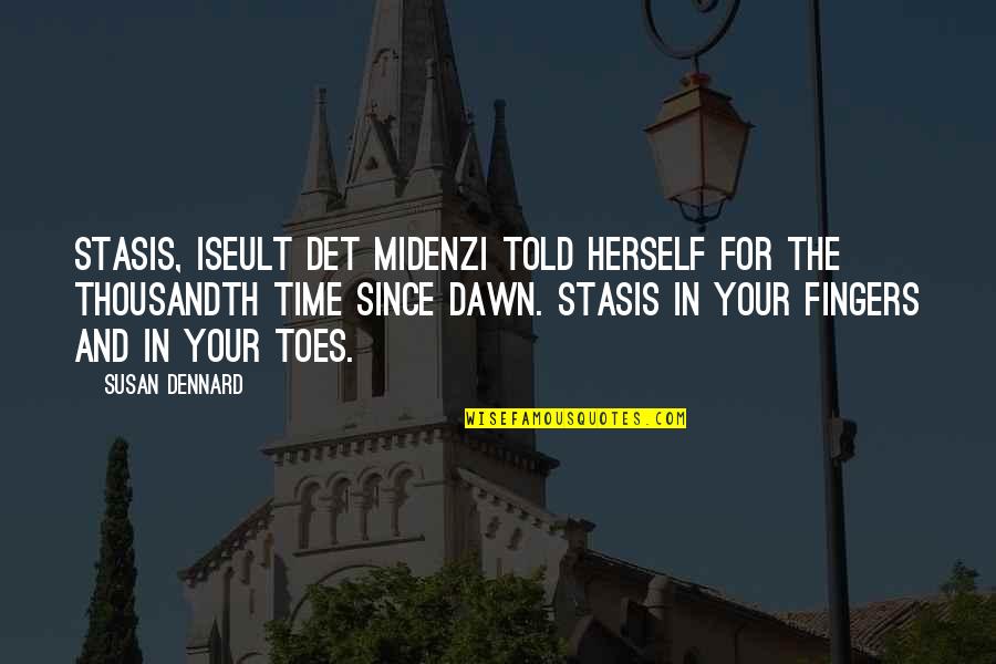 Bevolkingspiramide Quotes By Susan Dennard: Stasis, Iseult det Midenzi told herself for the Bevolkingspiramide Quotes By Susan Dennard: Stasis, Iseult det Midenzi told herself for the