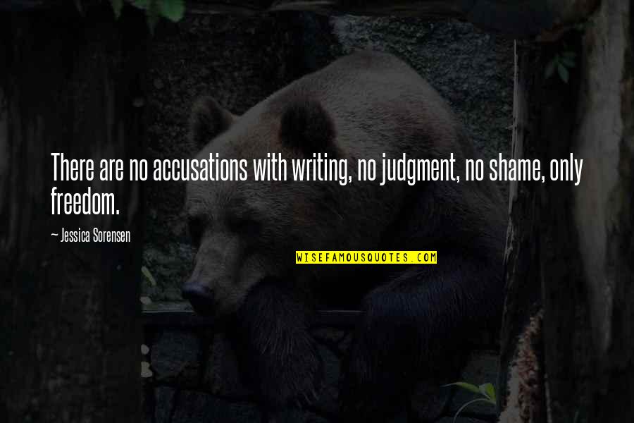 Bewahren Konjugation Quotes By Jessica Sorensen: There are no accusations with writing, no judgment,