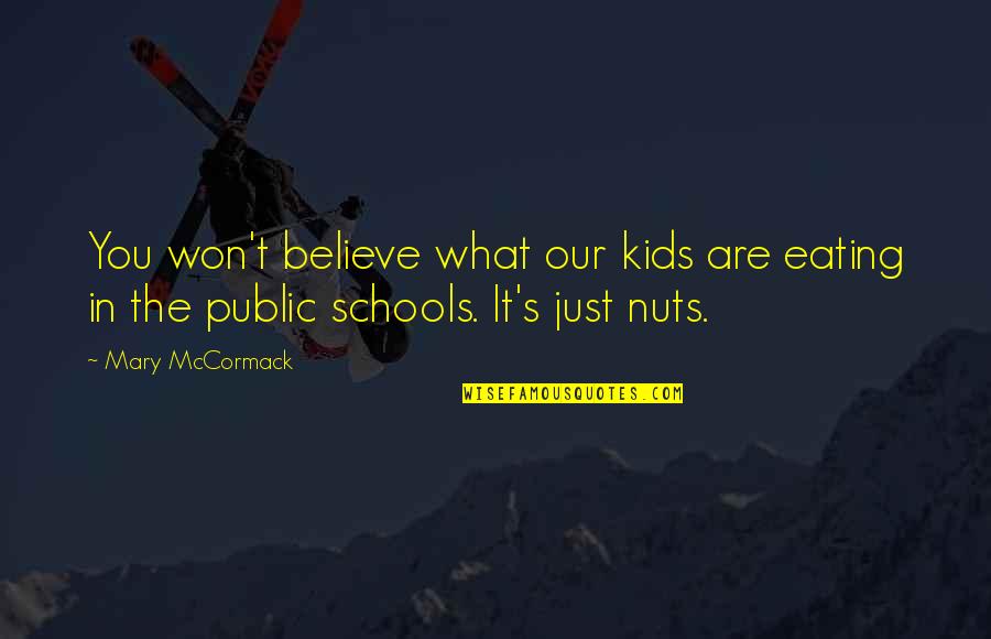 Bewitchment Minecraft Quotes By Mary McCormack: You won't believe what our kids are eating