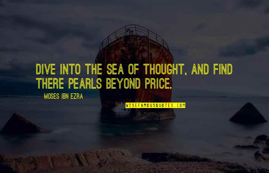 Beyond The Sea Quotes By Moses Ibn Ezra: Dive into the sea of thought, and find Beyond The Sea Quotes By Moses Ibn Ezra: Dive into the sea of thought, and find