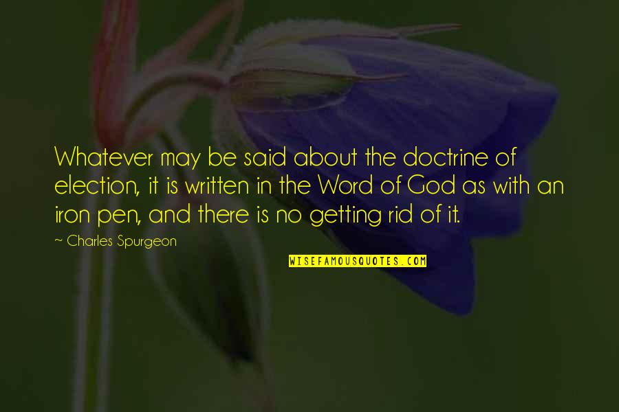 Bezant Quotes By Charles Spurgeon: Whatever may be said about the doctrine of Bezant Quotes By Charles Spurgeon: Whatever may be said about the doctrine of