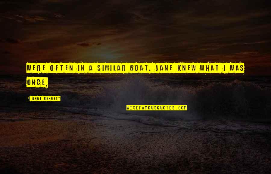 Bezeichnen Als Quotes By Anne Bennett: were often in a similar boat. Jane knew Bezeichnen Als Quotes By Anne Bennett: were often in a similar boat. Jane knew