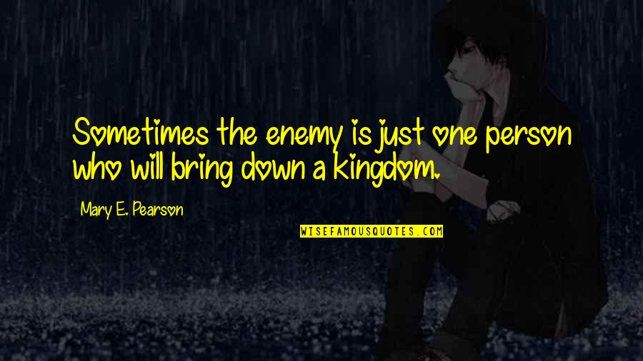 Bf Gf Picture Quotes By Mary E. Pearson: Sometimes the enemy is just one person who Bf Gf Picture Quotes By Mary E. Pearson: Sometimes the enemy is just one person who