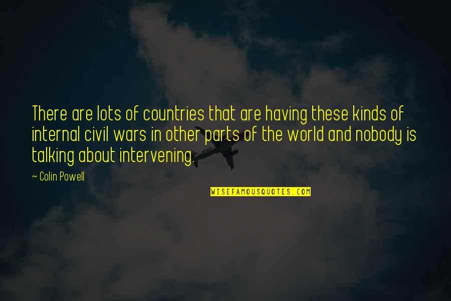 Bf Love Quotes By Colin Powell: There are lots of countries that are having