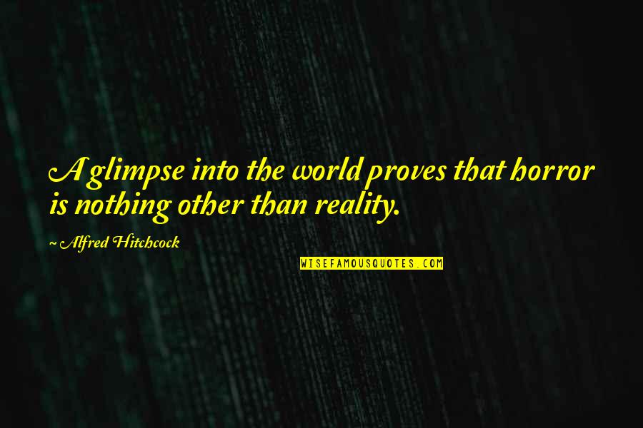 Bfc Stock Quote Quotes By Alfred Hitchcock: A glimpse into the world proves that horror Bfc Stock Quote Quotes By Alfred Hitchcock: A glimpse into the world proves that horror