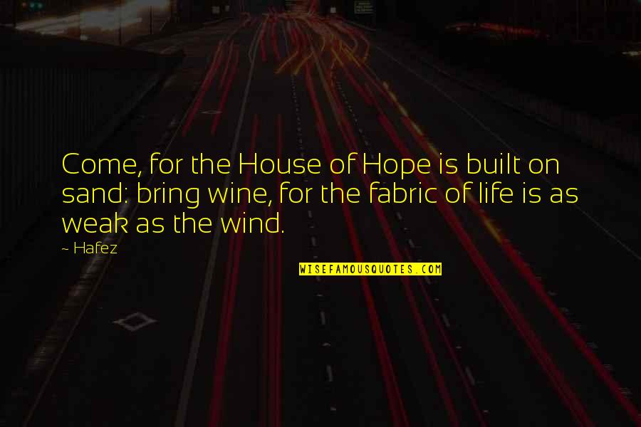 Bff Funny Best Friend Quotes By Hafez: Come, for the House of Hope is built Bff Funny Best Friend Quotes By Hafez: Come, for the House of Hope is built