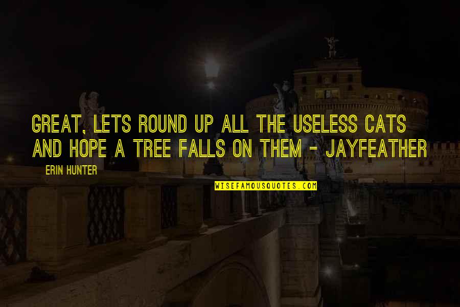 Bhagwan Parshuram Jayanti 2021 Quotes By Erin Hunter: Great, lets round up all the useless cats