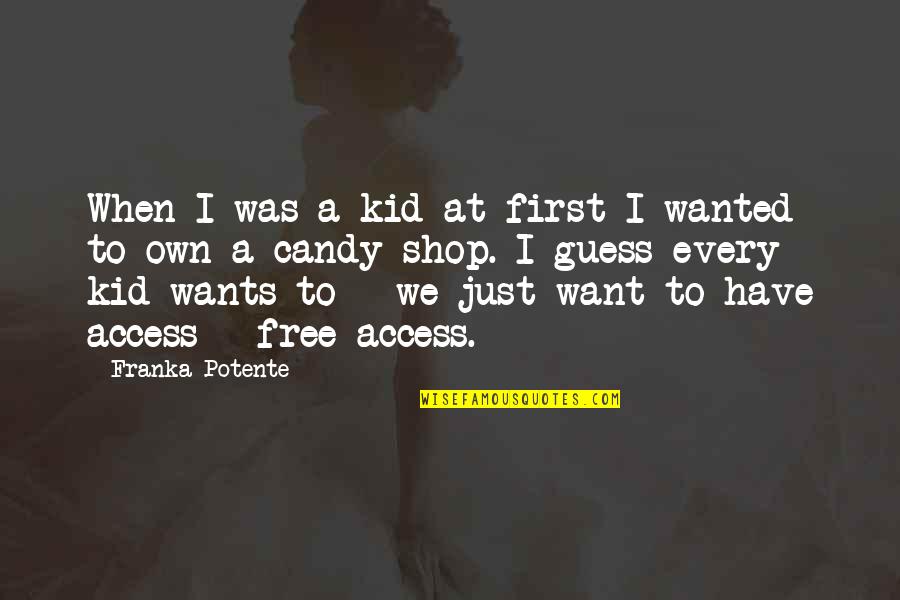 Bhai Dooj Quotes By Franka Potente: When I was a kid at first I