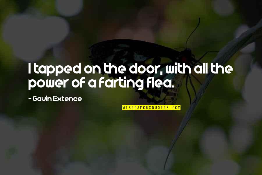Bhajans Youtube Quotes By Gavin Extence: I tapped on the door, with all the