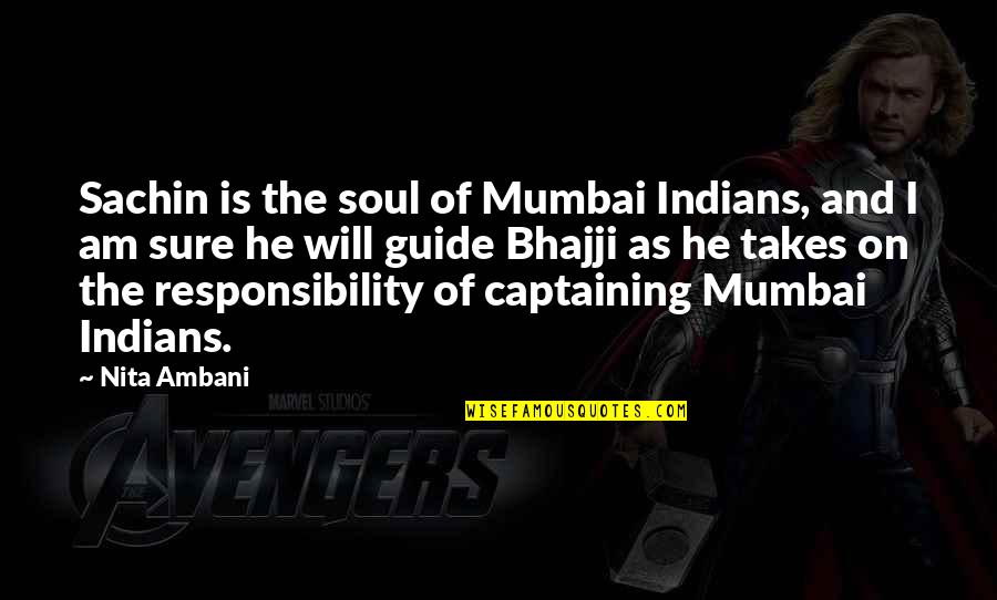 Bhajji Quotes By Nita Ambani: Sachin is the soul of Mumbai Indians, and