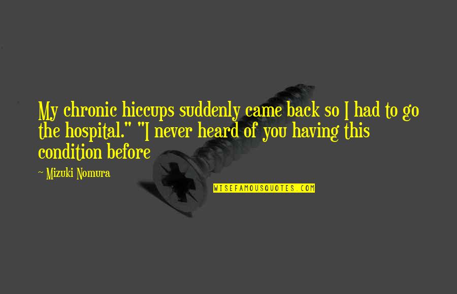 Bhaktisiddhanta Prabhupada Quotes By Mizuki Nomura: My chronic hiccups suddenly came back so I Bhaktisiddhanta Prabhupada Quotes By Mizuki Nomura: My chronic hiccups suddenly came back so I