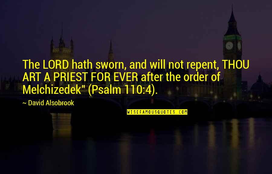 Bharathiyar Motivational Tamil Quotes By David Alsobrook: The LORD hath sworn, and will not repent,
