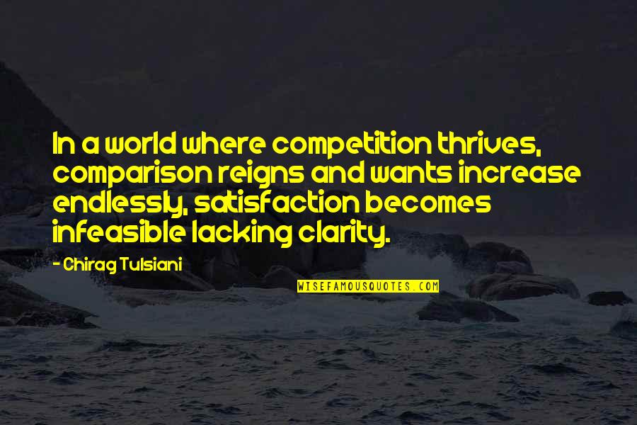 Bhartiya Kisan Quotes By Chirag Tulsiani: In a world where competition thrives, comparison reigns