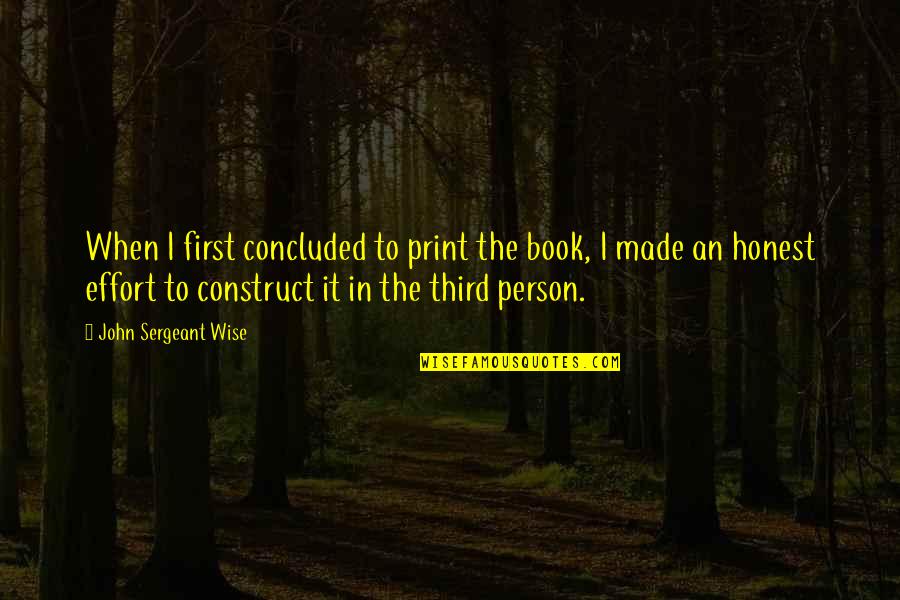 Bhim App Quotes By John Sergeant Wise: When I first concluded to print the book, Bhim App Quotes By John Sergeant Wise: When I first concluded to print the book,