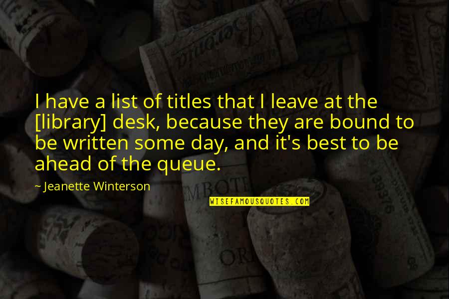 Bhinneka Quotes By Jeanette Winterson: I have a list of titles that I