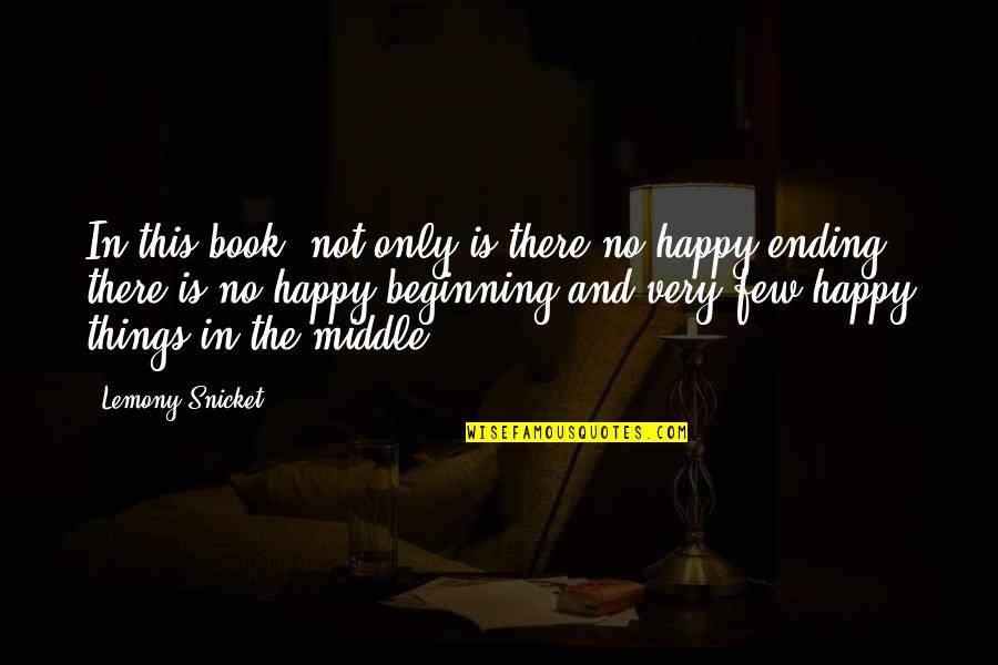 Bhinneka Travel Quotes By Lemony Snicket: In this book, not only is there no Bhinneka Travel Quotes By Lemony Snicket: In this book, not only is there no