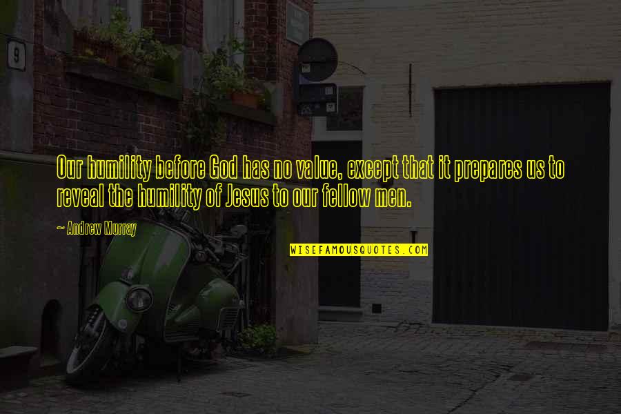 Bhogi Wishes In English Quotes By Andrew Murray: Our humility before God has no value, except