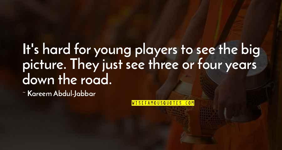 Bhoothnath Returns Quotes By Kareem Abdul-Jabbar: It's hard for young players to see the