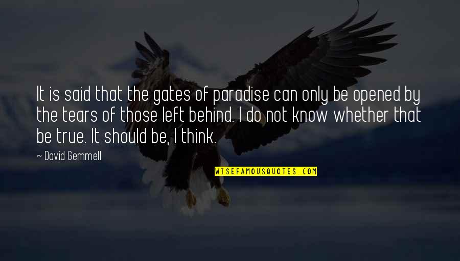 Bhul Gaye Quotes By David Gemmell: It is said that the gates of paradise