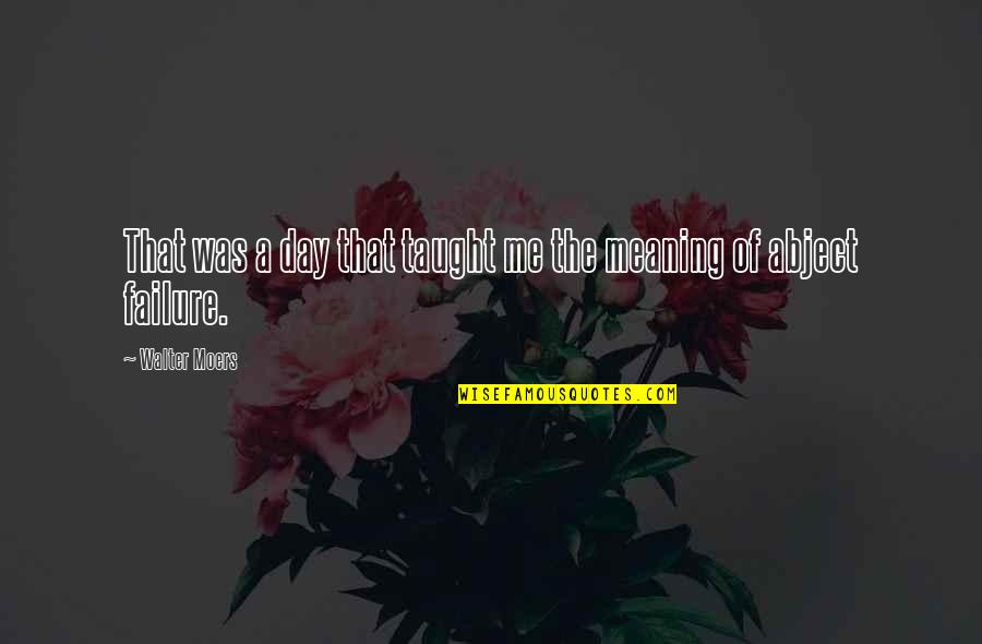 Bialas Rapper Quotes By Walter Moers: That was a day that taught me the Bialas Rapper Quotes By Walter Moers: That was a day that taught me the